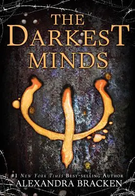 Najmroczniejsze umysły (powieść Najmroczniejsze umysły, księga 1) - The Darkest Minds (a Darkest Minds Novel, Book 1)