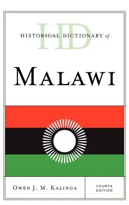 Słownik historyczny Malawi, wydanie czwarte - Historical Dictionary of Malawi, Fourth Edition