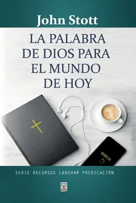 Palabra de Dios Para El Mundo de Hoy - La Palabra de Dios Para El Mundo de Hoy