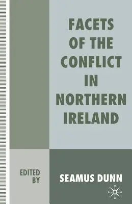 Oblicza konfliktu w Irlandii Północnej - Facets of the Conflict in Northern Ireland