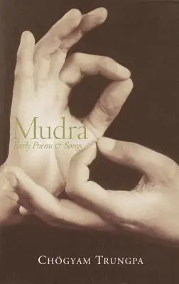 Mudra: Wczesne pieśni i wiersze - Mudra: Early Songs and Poems