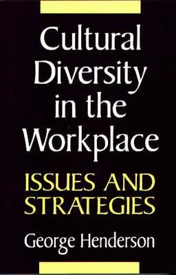 Różnorodność kulturowa w miejscu pracy: Zagadnienia i strategie - Cultural Diversity in the Workplace: Issues and Strategies
