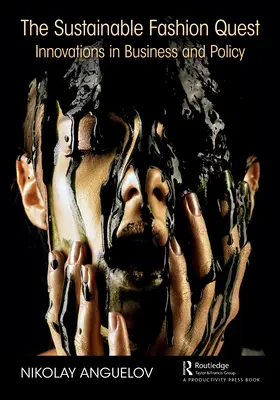 The Sustainable Fashion Quest: Innowacje w biznesie i polityce - The Sustainable Fashion Quest: Innovations in Business and Policy