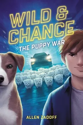 Wild & Chance: Wojna szczeniąt - Wild & Chance: The Puppy War