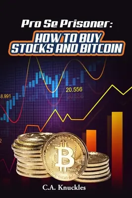 Jak kupować akcje i bitcoiny w zakładzie karnym? - Pro Se Prisoner How to Buy Stocks and Bitcoin