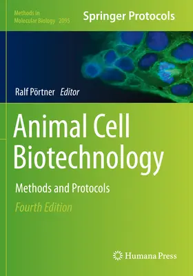 Biotechnologia komórek zwierzęcych: Metody i protokoły - Animal Cell Biotechnology: Methods and Protocols