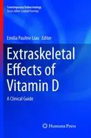 Pozaszkieletowe efekty witaminy D: Przewodnik kliniczny - Extraskeletal Effects of Vitamin D: A Clinical Guide