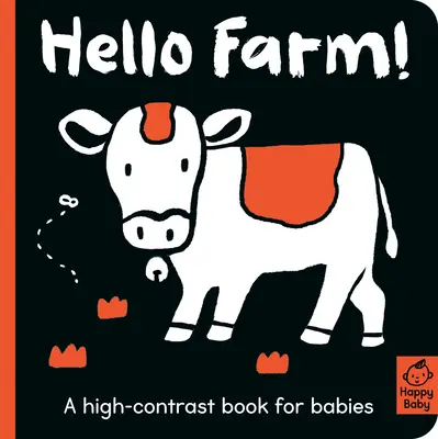 Hello Farm! Książka o wysokim kontraście dla niemowląt - Hello Farm!: A High-Contrast Book for Babies