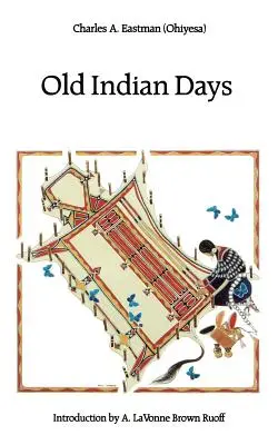 Dawne indiańskie dni - Old Indian Days