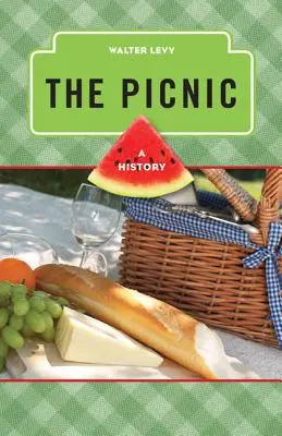 Piknik: Historia - The Picnic: A History