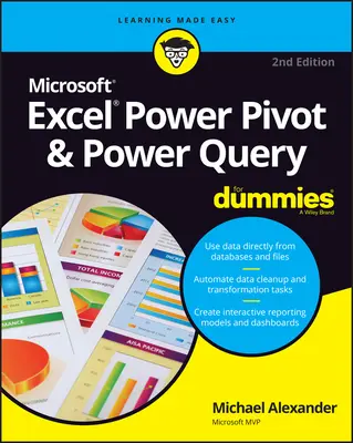 Excel Power Pivot i Power Query dla opornych - Excel Power Pivot & Power Query for Dummies