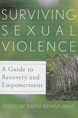 Przetrwać przemoc seksualną: A Guide to Recovery and Empowerment - Surviving Sexual Violence: A Guide to Recovery and Empowerment