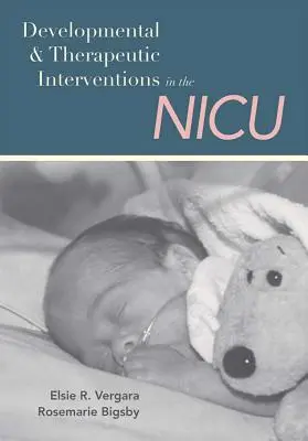 Interwencje rozwojowe i terapeutyczne na oddziale intensywnej terapii noworodków - Developmental and Therapeutic Interventions in the NICU
