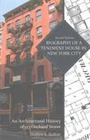 Biografia kamienicy w Nowym Jorku: Architektoniczna historia 97 Orchard Street - Biography of a Tenement House in New York City: An Architectural History of 97 Orchard Street
