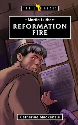 Marcin Luter: Ogień reformacji - Martin Luther: Reformation Fire