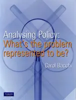 Analiza polityki - na czym polega problem? - Analysing Policy - What's the problem represented to be?