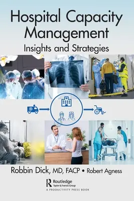 Zarządzanie pojemnością szpitali: Spostrzeżenia i strategie - Hospital Capacity Management: Insights and Strategies