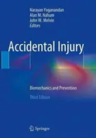 Przypadkowe urazy: Biomechanika i zapobieganie - Accidental Injury: Biomechanics and Prevention