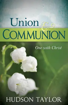 Unia i komunia: Jedno z Chrystusem - Union & Communion: One with Christ
