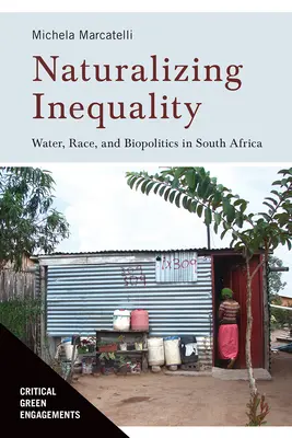 Naturalizing Inequality: Woda, rasa i biopolityka w Afryce Południowej - Naturalizing Inequality: Water, Race, and Biopolitics in South Africa