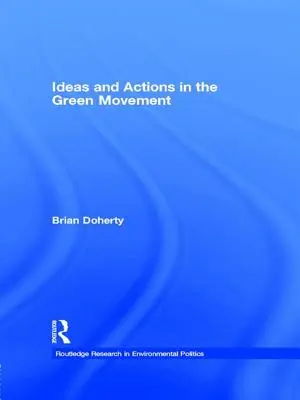 Idee i działania w ruchu ekologicznym - Ideas and Actions in the Green Movement