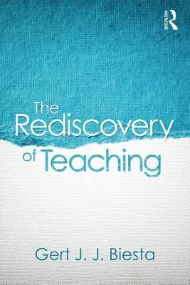 Ponowne odkrycie nauczania - The Rediscovery of Teaching