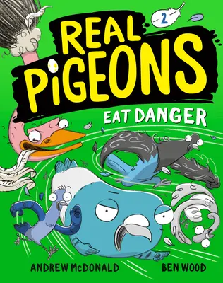 Prawdziwe gołębie jedzą niebezpieczeństwo (Księga 2) - Real Pigeons Eat Danger (Book 2)