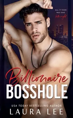 Billionaire Bosshole: Biurowy romans od wrogów do kochanków - Billionaire Bosshole: An Enemies-to-Lovers Office Romance