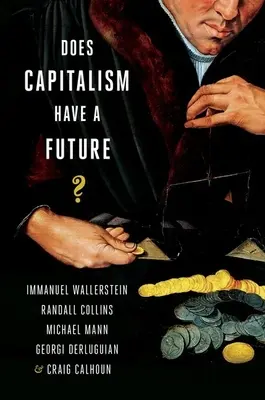 Czy kapitalizm ma przyszłość? - Does Capitalism Have a Future?