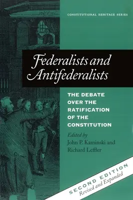 Federaliści i antyfederaliści: Debata nad ratyfikacją konstytucji - Federalists and Antifederalists: The Debate Over the Ratification of the Constitution