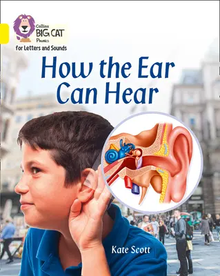 How the Ear Can Hear - Band 03/Yellow