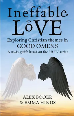 Niewysłowiona miłość: Odkrywanie Bożych celów w telewizyjnych Dobrych przeczuciach - Ineffable Love: Exploring God's Purposes in Tv's Good Omens