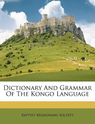 Słownik i gramatyka języka kongo - Dictionary and Grammar of the Kongo Language