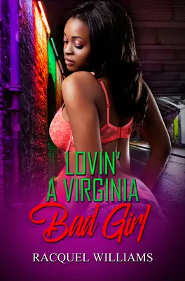 Kochając niegrzeczną dziewczynę z Wirginii - Lovin' a Virginia Bad Girl