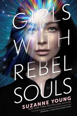 Dziewczyny o zbuntowanych duszach: Tom 3 - Girls with Rebel Souls: Volume 3