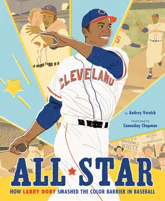 All Star: Jak Larry Doby pokonał barierę koloru w baseballu - All Star: How Larry Doby Smashed the Color Barrier in Baseball