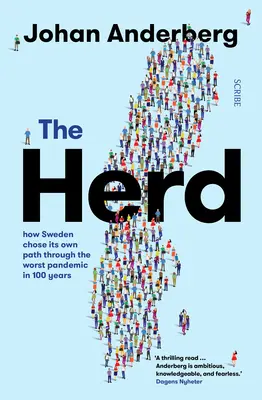 Stado: Jak Szwecja wybrała własną drogę przez najgorszą pandemię od 100 lat - The Herd: How Sweden Chose Its Own Path Through the Worst Pandemic in 100 Years