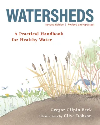 Watersheds: Praktyczny podręcznik zdrowej wody - Watersheds: A Practical Handbook for Healthy Water