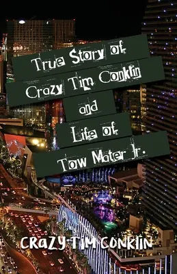 Prawdziwa historia szalonego Tima Conklina i życie Tow Mater Jr. - True Story of Crazy Tim Conklin and Life of Tow Mater Jr.