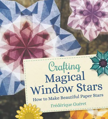 Tworzenie magicznych gwiazd okiennych: Jak zrobić piękne papierowe gwiazdy - Crafting Magical Window Stars: How to Make Beautiful Paper Stars