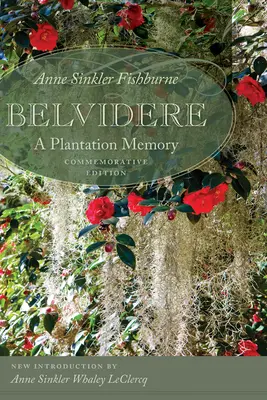 Belvidere: Wspomnienie plantacji - Belvidere: A Plantation Memory