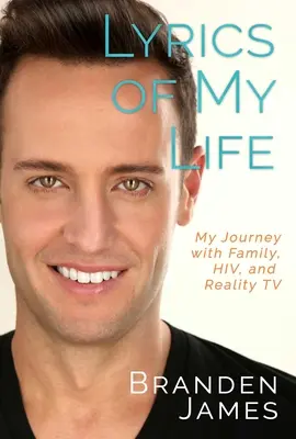 Słowa mojego życia: Moja podróż z rodziną, HIV i reality TV - Lyrics of My Life: My Journey with Family, Hiv, and Reality TV