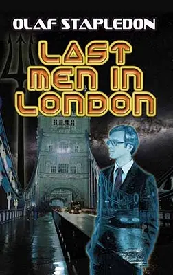 Ostatni mężczyźni w Londynie - Last Men in London