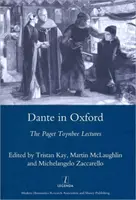Dante w Oksfordzie - Wykłady Pageta Toynbee'ego 1995-2003 - Dante in Oxford - The Paget Toynbee Lectures 1995-2003