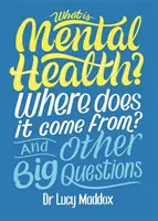 Czym jest zdrowie psychiczne? Skąd się bierze? I inne ważne pytania - What is Mental Health? Where does it come from? And Other Big Questions