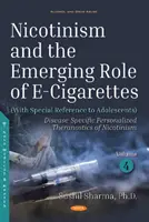 Nikotynizm i pojawiająca się rola e-papierosów - Nicotinism and the Emerging Role of E-Cigarettes