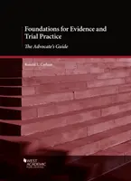 Podstawy praktyki dowodowej i procesowej - przewodnik adwokata - Foundations for Evidence and Trial Practice - The Advocate's Guide