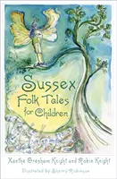 Bajki ludowe dla dzieci z Sussex - Sussex Folk Tales for Children