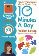 10 Minutes A Day Problem Solving, Wiek 7-9 lat (Kluczowy Etap 2) - Wspiera Krajowy Program Nauczania, Pomaga Rozwijać Silne Umiejętności Matematyczne - 10 Minutes A Day Problem Solving, Ages 7-9 (Key Stage 2) - Supports the National Curriculum, Helps Develop Strong Maths Skills