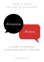 Język ma znaczenie: Przewodnik po codziennych pytaniach dotyczących języka - Language Matters: A Guide to Everyday Questions about Language